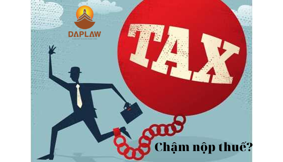 DOANH NGHIỆP CHẬM NỘP THUẾ BỊ XỬ PHẠT NHƯ THẾ NÀO