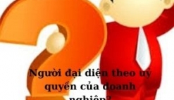 PHÁP LUẬT QUY ĐỊNH VỀ NGƯỜI ĐẠI DIỆN THEO ỦY QUYỀN CỦA DOANH NGHIỆP NHƯ THẾ NÀO?