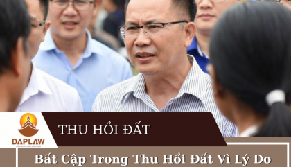 Bất Cập Trong Thu Hồi Đất Vì Lý Do Phát Triển Kinh Tế – Xã Hội Theo Luật Đất Đai 2024: Góc Nhìn Pháp Lý Và Thực Tiễn