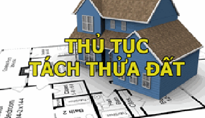Thủ tục tách thửa đất